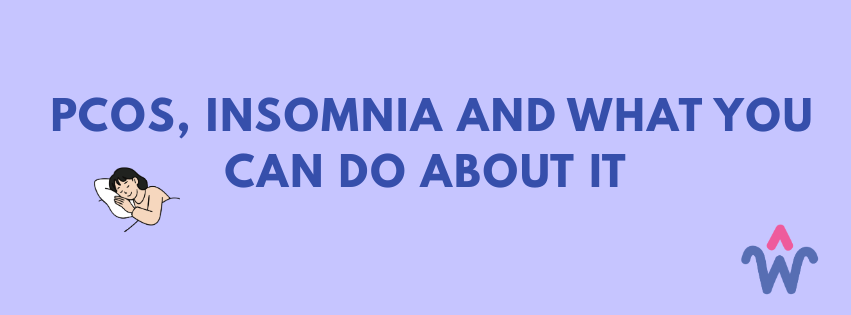 PCOS & it's impact on sleep